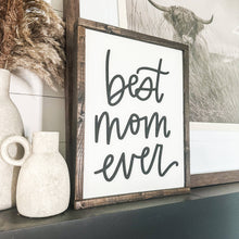 Load image into Gallery viewer, Best Mom Ever Laser 3D Wood Sign: Dark Walnut