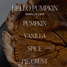 Load image into Gallery viewer, Hello Pumpkin 9 oz Soy Candle - Fall Decor &amp; Gifts
