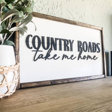 Load image into Gallery viewer, Country Roads Take Me Home Wood Sign: Dark Walnut
