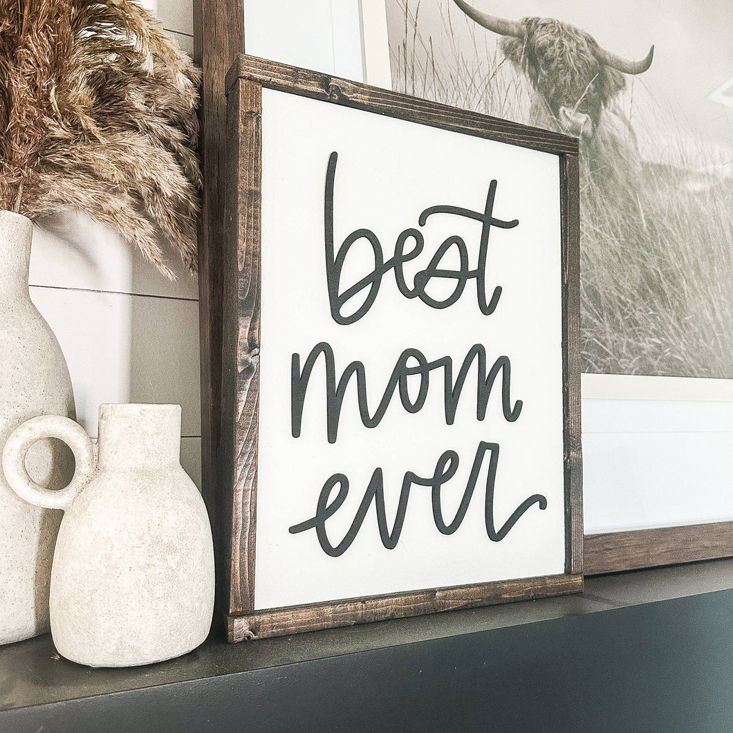 Best Mom Ever Laser 3D Wood Sign: Dark Walnut