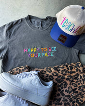 Load image into Gallery viewer, Happy to See Your Face Embroidered Teacher Tee: Gray / L

