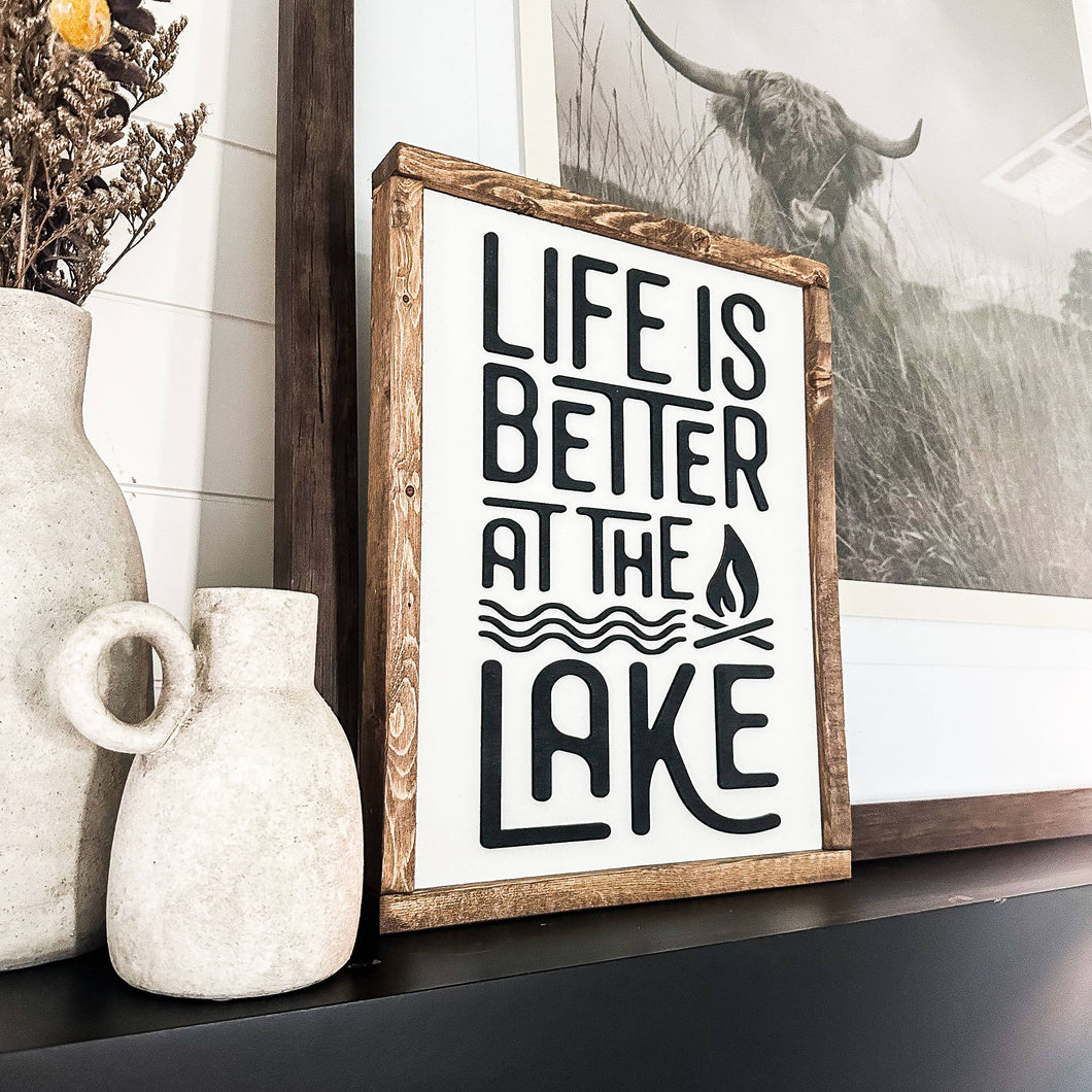 Life is Better at the Lake Wood Sign: Special Walnut