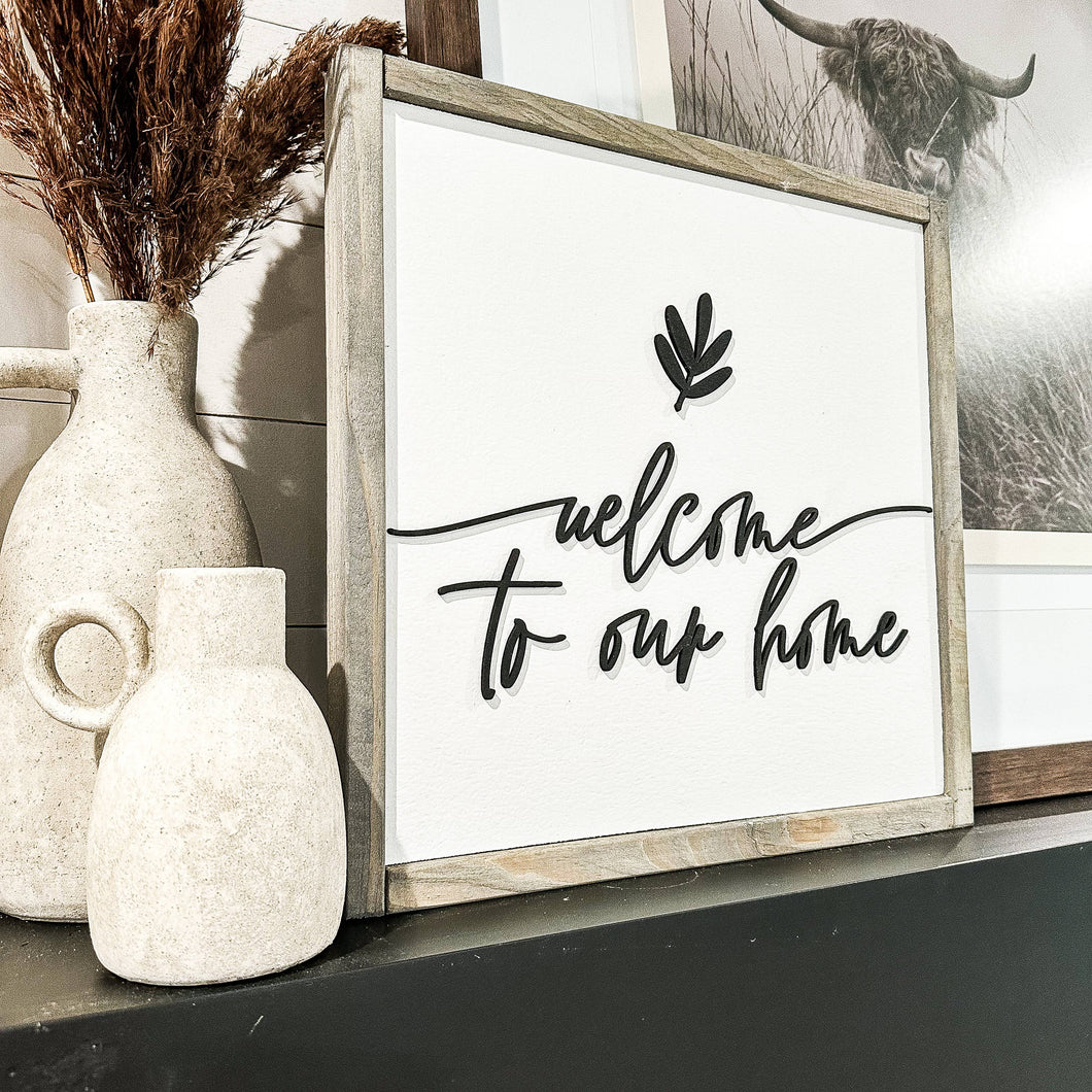 Welcome To Our Home Sign: Dark Walnut / 15x15